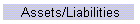 Assets/Liabilities