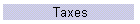 Taxes